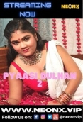 Pyaasi Dulhan 2 (2022) NeonX Short Film Watch Online