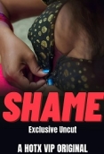 Shame Uncut (2023) HotX Hindi Short Film Watch Online