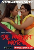 Dil Mange More (2023) NeonX Short Film Watch Online