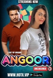 Angoor (2023) HotX Short Film Watch Online (2024)