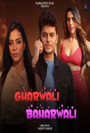 Gharwali Baharwali 2024 Namasteyflix Short Film Download (2024)