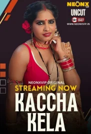 Kaccha Kela 2024 Neonx Short Film Download (2024)