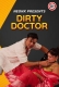 Dirty Doctor (2023) NeonX Short Film Watch Online