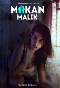 Makaan Malik (2023) PrimeShots S01E01T03 Web Series Watch Online