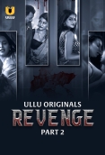 Revenge (2024) Ullu S01 Part 2 Web Series Watch Online