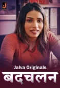 Badchalan 2024 Jalva S01 Web Series Download