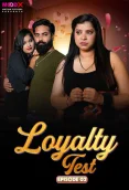 Loyalty Test 2024 MoodX S01E02 Web Series Download