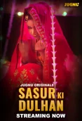 Sasur Ki Dulhan 2024 Jugnu S01E01T03 Web Series Download
