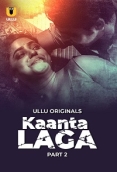 Kaanta Laga 2024 Ullu S01 Part 02 Web Series Download