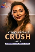 Crush (2026) Atrangii S01 Part 2 Web Series