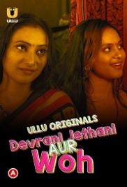 Devrani Jethani Aur Woh (2023) Ullu S01 Complete Web Series Watch Online (2024)
