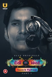 Desi kisse (Jaanch Padtaal) Part 1 (2023) Ullu Web Series Watch Online (2024)