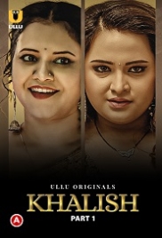 Khalish Part 1 (2023) S01 Hindi Ullu Web Series Watch Online (2024)