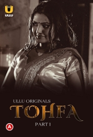 Tohfa Part 1 (2023) Hindi S01 Ullu Web Series Watch Online (2024)