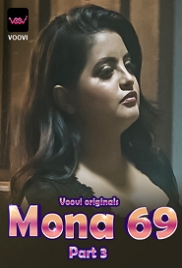 Mona 69 (2023) Voovi S01 Part 3 Web Series Watch Online (2024)
