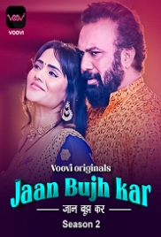 Jaan Bujh Kar (2023) Voovi S02 Part 1 Web Series Watch Online (2024)