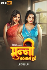 Munni Badnaam Hui (2024) DesiFlix S01E01 Web Series Download (2024)