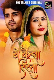 Ye Kaisa Rishta (2024) SolTalkies S01E01T03 Web Series Download (2024)