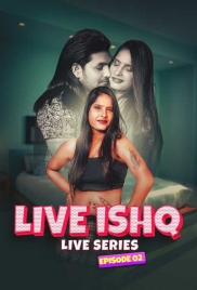 Live Ishq (2024) MeetX S01E02 Web Series Download (2024)