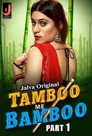 Tamboo me Bamboo 2024 Jalva S01E01T02 Web Series Download (2024)