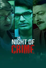 The Night of Crime 2024 Bengali S01 Complete Web Series Download (2024)