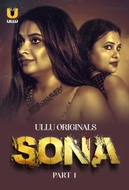 Sona Part 1 2024 S01 Ullu Web Series Download (2024)