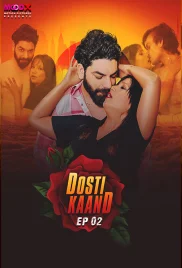 Dosti Kand 2024 MoodX S01E02 Web Series Download (2024)