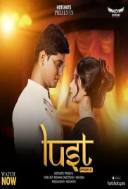 Lust 2024 HotShots S01E01 Web Series Download (2024)