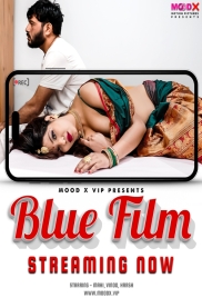 Blue Film 2024 MoodX S01E01 Web Series Download (2024)