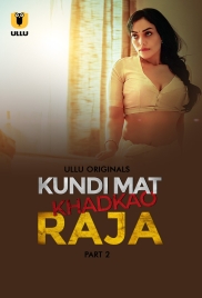 Kundi Mat Khadkao Raja Part 2 2025 Ullu S01 Web Series Download (2025)