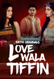 Lovewala Tiffin (2025) Ratri S01 Complete Web Series Download (2025)