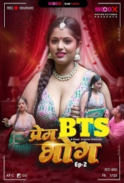 Prem Bhog BTS (2025) Moodx S01 E02 Web Series (2026)