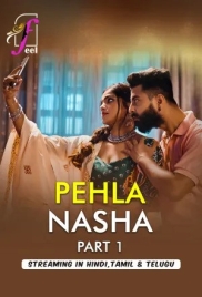 Pehla Nasha (2026) Feel S01 Part 01 Web Series (2026)