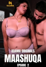 Maashuqa (2026) Kaama S01 E02 Web Series (2026)