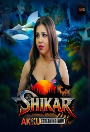 Shikar (2026) Akkuott S01 E01-05 Web Series (2026)
