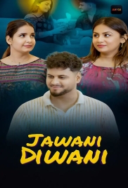 Jawani Diwani (2026) Akkuott S01 E01-04 Web Series (2026)