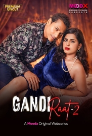 Gandi Raat (2026) Moodx S01 E02 Web Series (2026)