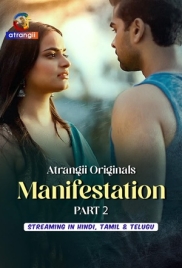 Manifestation (2026) Atrangii S01 Part 2 Web Series (2026)