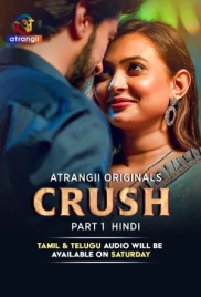 Crush (2026) Atrangii S01 Part 1 Web Series (2026)