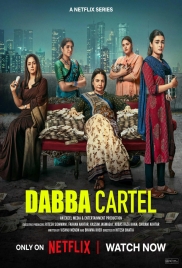 Dabba Cartel (2025) Hindi S01 Netflix Web Series (2025)
