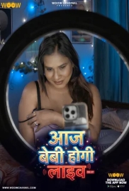 Aaj Baby Hogi Live (2026) S01 E01-03 WOOW Web Series (2026)