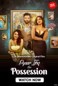 Pyaar Ishq aur Possession 2024 Hindi Movie HDRip Download